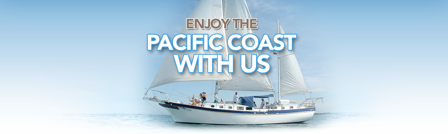 Enjoy the Pacific Coast With Us